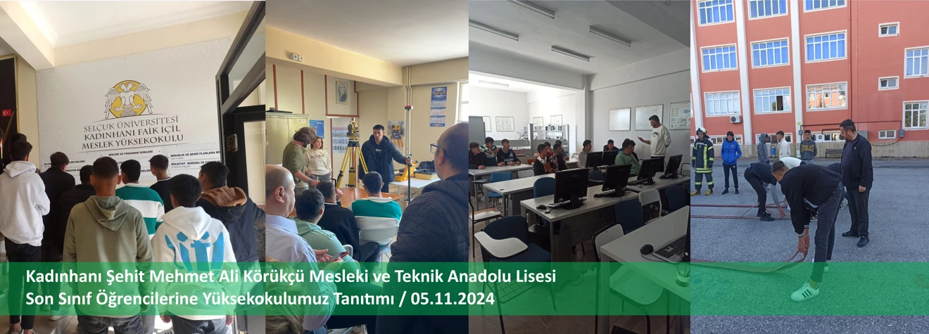 Kadınhanı Şehit Mehmet Ali Körükçü Mesleki ve Teknik Anadolu Lisesi Son Sınıf Öğrencilerine Yüksekokulumuz Tanıtımı 05.11.2024